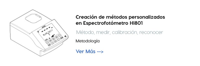 Creación de métodos personalizados en Espectrofotómetro HI801